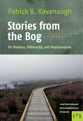 ﻿داستان هایی از باتلاق: درباره جنون، فلسفه و روانکاوی