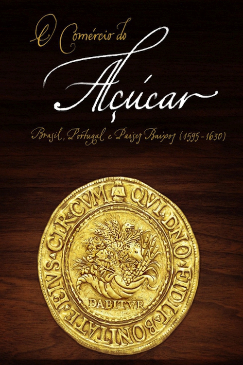 ﻿تجارت شکر: برزیل، پرتغال و کشورهای پایین (1595-1630)