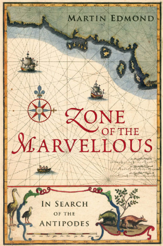 ﻿Zone of the Marvellous: In Search of Antipodes