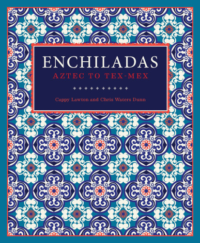 ﻿Enchiladas: آزتک به تکس-مکس