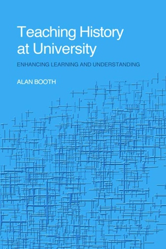 ﻿تدریس تاریخ در دانشگاه: تقویت یادگیری و درک