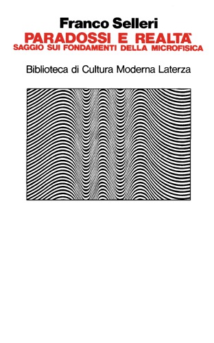 ﻿پارادوکس ها و واقعیت - مقاله درباره مبانی میکروفیزیک