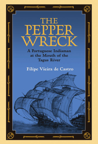 ﻿The Pepper Wreck: یک هندی پرتغالی در دهانه رودخانه تاگوس