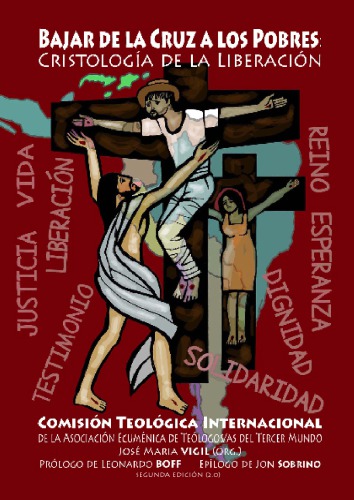 ﻿از صلیب به سوی فقرا فرود آیید. مسیح شناسی رهایی بخش