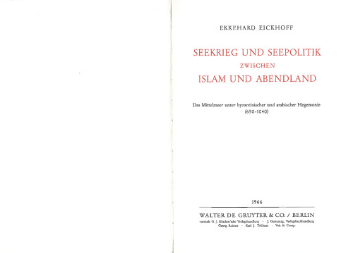 ﻿جنگ دریایی و سیاست دریایی بین اسلام و غرب: دریای مدیترانه تحت هژمونی بیزانس و اعراب