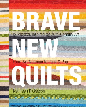 ﻿لحاف جدید شجاع. 12 پروژه با الهام از هنر قرن 20. از Art Nouveau گرفته تا Punk & Pop