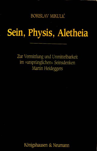 ﻿بودن، جسمانی، آلتهیا. درباره وساطت و بی واسطه بودن در تفکر «اصیل» مارتین هایدگر درباره هستی