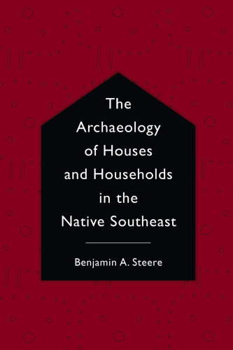 ﻿باستان شناسی خانه ها و خانوارها در بومی جنوب شرقی