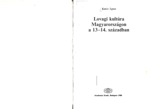 ﻿فرهنگ جوانمردی در مجارستان در قرن 13-14. قرن