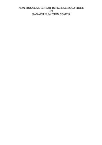 ﻿معادلات انتگرال خطی غیر مفرد در فضاهای تابع باناخ [پایان نامه دکتری]
