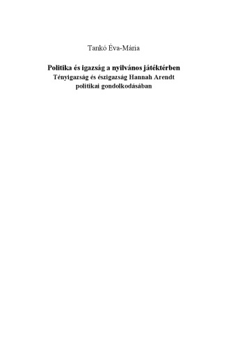 ﻿سیاست و حقیقت در زمین بازی عمومی حقیقت و عقلانیت در تفکر هانا آرنت
