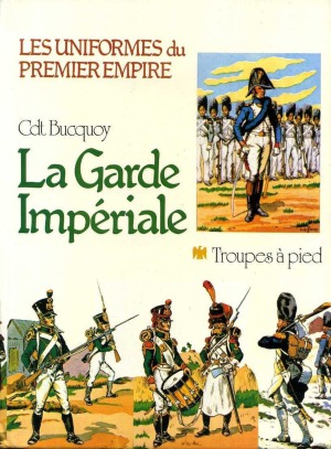 ﻿گارد شاهنشاهی نیروهای پیاده (یونیفرم های اولین امپراتوری