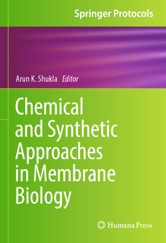 ﻿رویکردهای شیمیایی و مصنوعی در زیست شناسی غشایی