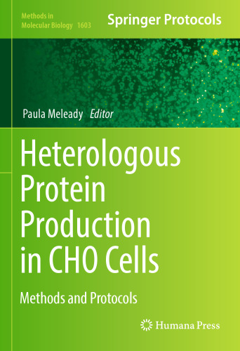﻿تولید پروتئین هترولوگ در سلول های CHO: روش ها و پروتکل ها