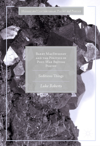 ﻿بری مک سوینی و سیاست شعر بریتانیای پس از جنگ: چیزهای فتنه انگیز