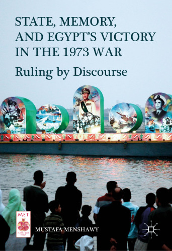 ﻿دولت، حافظه و پیروزی مصر در جنگ 1973: حکمرانی توسط گفتمان