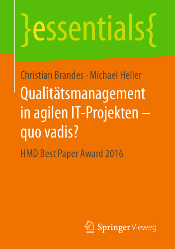 ﻿مدیریت کیفیت در پروژه های چابک فناوری اطلاعات - quo vadis?: جایزه بهترین مقاله HMD 2016