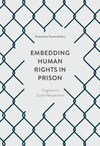 ﻿تعبیه حقوق بشر در زندان: دیدگاه انگلیسی و هلندی