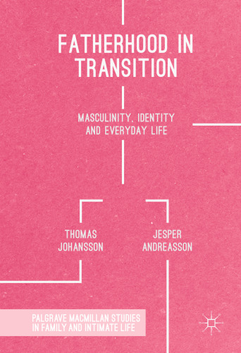 ﻿پدری در گذار: مردانگی، هویت و زندگی روزمره