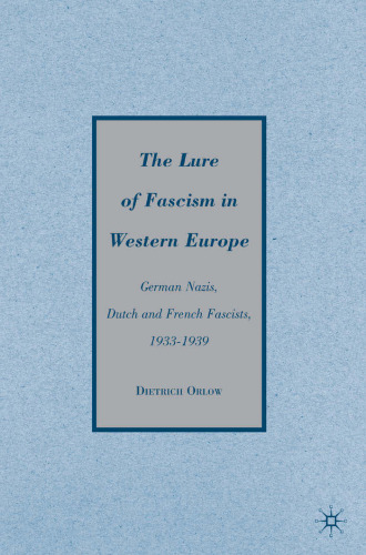 ﻿فریب فاشیسم در اروپای غربی: نازی های آلمان، فاشیست های هلندی و فرانسوی، 1933-1939