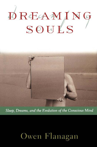 ﻿Dreaming Souls: خواب ، خواب و تکامل ذهن آگاه