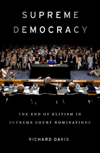 ﻿دموکراسی عالی: پایان نخبه گرایی در نامزدهای دیوان عالی