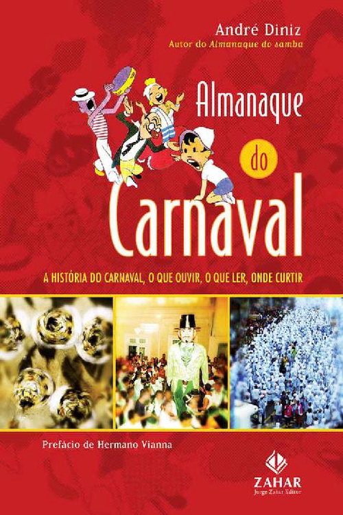 ﻿Carnaval Almanac: تاریخچه کارناوال، چه چیزی گوش کنیم، چه بخوانیم، کجا از آن لذت ببریم