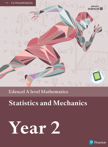 ﻿Edexcel A Level Mathematics: Statistics and Mechanics Year 2