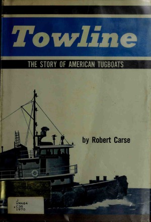 ﻿Towline: The Story of American Tugboats