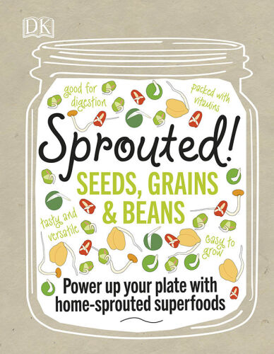 ﻿Sprouted!: بشقاب خود را با غذاهای فوق العاده جوانه زده در خانه تقویت کنید