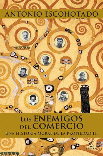 ﻿دشمنان تجارت III: تاریخچه اخلاقی مالکیت