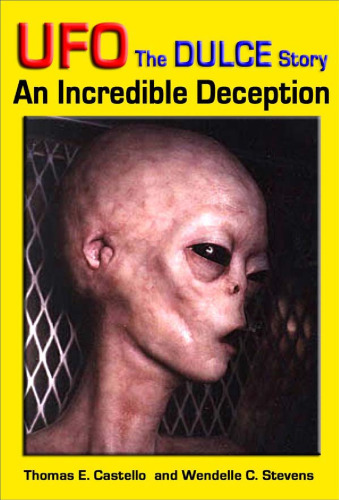 ﻿UFO the DULCE Story: An Incredible Deception