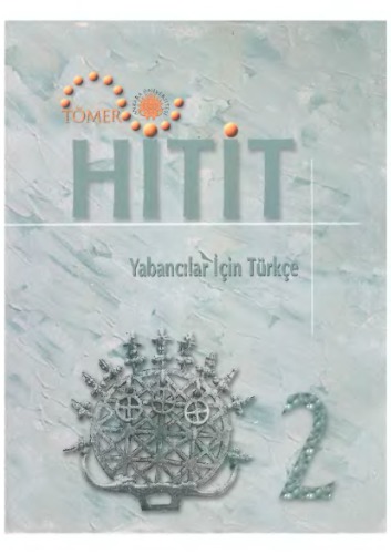 ﻿Hitit-2. دانشگاه تومر آنکارا کتاب درسی زبان ترکی. سطح 2