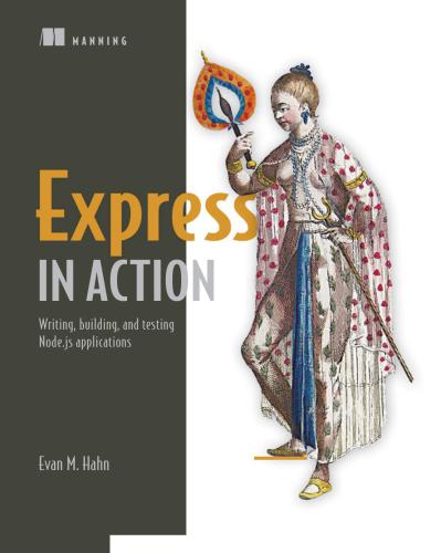 ﻿Express in Action: نوشتن، ساخت و آزمایش برنامه های Node.js