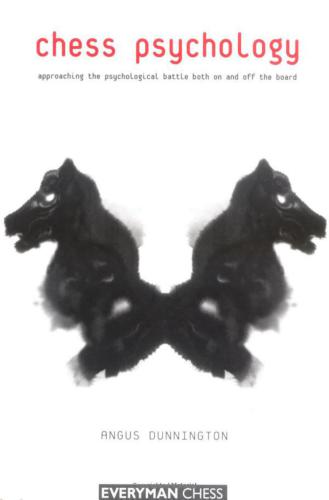 ﻿روانشناسی شطرنج: نزدیک شدن به نبرد روانشناختی در داخل و خارج از تخته