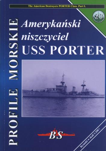 ﻿﻿Marine Profiles 023. American Destroyers Porter Class