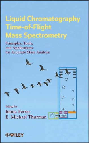 کروماتوگرافی مایع طیف سنجی جرمی زمان پرواز: اصول ، ابزارها و کاربردها برای تجزیه و تحلیل دقیق جرم