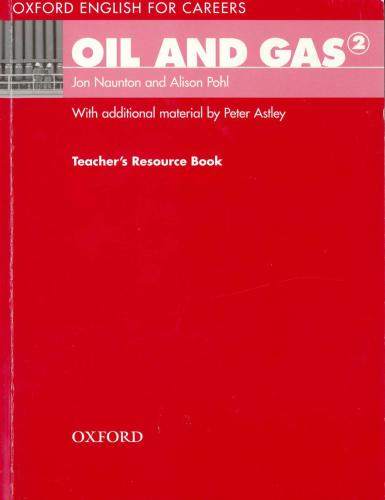 ﻿English for Careers: Oil and Gas 2: Teacher`s Resource Book