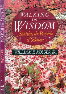 ﻿راه رفتن در حکمت: مطالعه امثال سلیمان