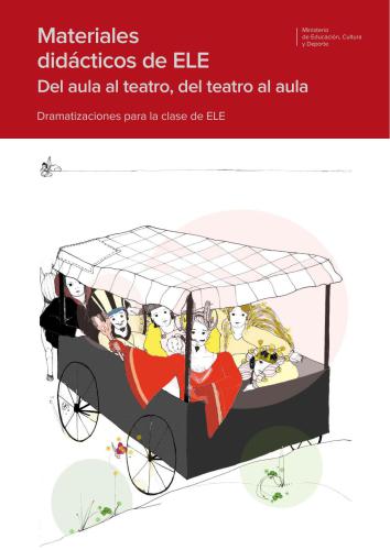 ﻿مواد آموزشی ELE. از کلاس درس تا تئاتر، از تئاتر تا کلاس درس. نمایشنامه برای کلاس ELE