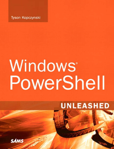 ﻿Windows(R) PowerShell Unleashed