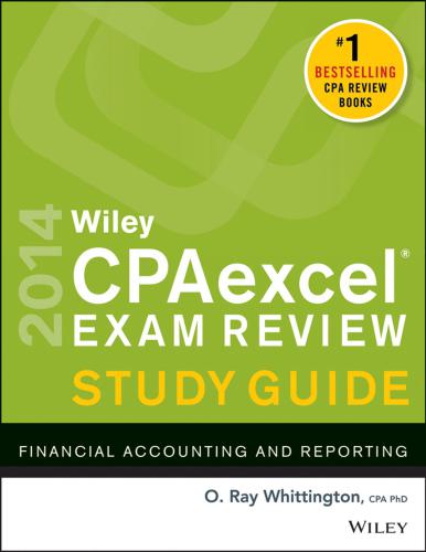 ﻿Wiley CPAexcel Exam Review 2014 Study Guide: Financial Accounting and Reporting, Vol. 5