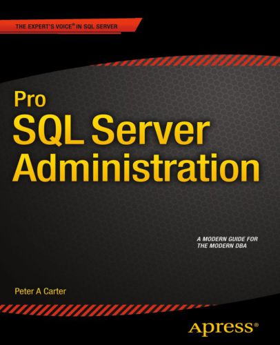 ﻿Pro SQL Server Administration