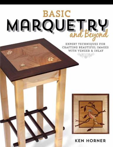 ﻿Marquetry اساسی و فراتر از آن