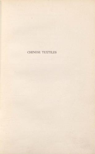 منسوجات چینی: مقدمه ای برای مطالعه تاریخ ، منابع ، تکنیک ، سمبولیسم و ​​کاربرد آنها
