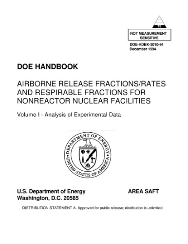 ﻿DOE Handbook کسر/نرخ انتشار هوا و کسرهای قابل تنفس برای تاسیسات هسته ای غیر راکتوری. جلد اول - تجزیه و تحلیل داده های تجربی