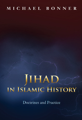 ﻿جهاد در تاریخ اسلامی: آموزه ها و عمل