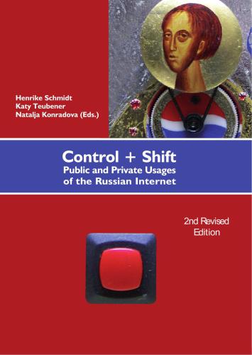 ﻿Control+Shift: کاربردهای عمومی و خصوصی اینترنت روسیه