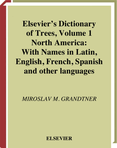 فرهنگ لغت درختان Elsevier: با اسامی لاتین ، انگلیسی ، فرانسوی ، اسپانیایی و سایر زبان ها
