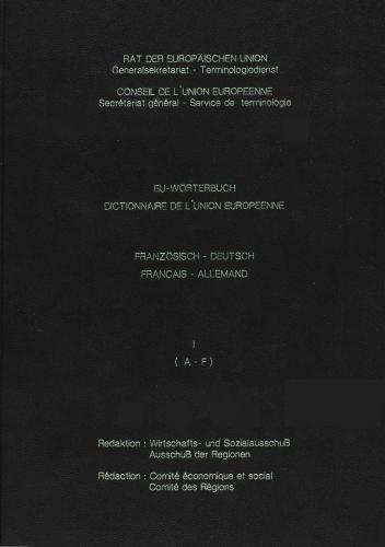 ﻿اتحادیه اروپا-ورتربوخ. فرهنگ لغت اتحادیه اروپا. آلمانی فرانسوی پرواز I.A-F